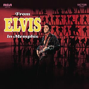 Elvis Presley – From Elvis In Memphis LP