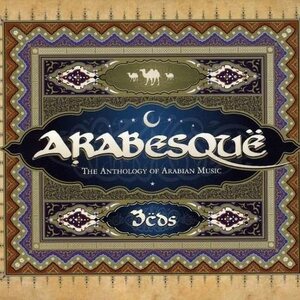 Various Artists – Arabesquë - The Anthology Of Arabian Music 3CD