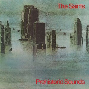 Saints – Prehistoric Sounds LP