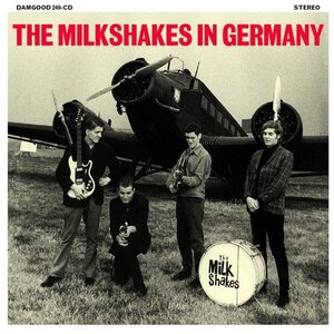 Milkshakes – The Milkshakes In Germany LP