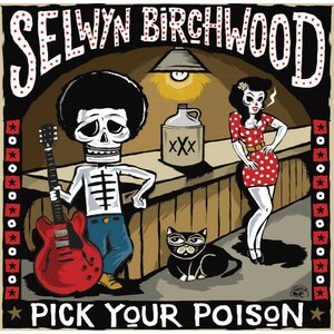 Selwyn Birchwood – Pick Your Poison CD