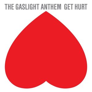 Gaslight Anthem – Get Hurt LP