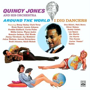 Quincy Jones And His Orchestra – Around The World + I Dig Dancers! CD