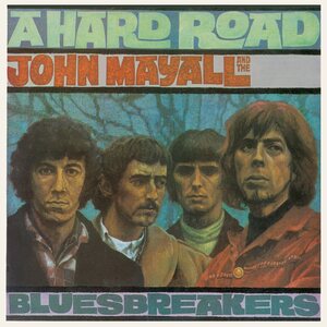 John Mayall And The Bluesbreakers ‎– A Hard Road CD