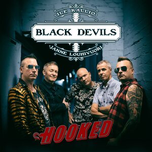 Black Devils with Ile Kallio & Janne Louhivuori – Hooked LP