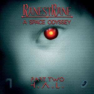 RanestRane – A Space Odyssey (Part Two H.A.L.) CD