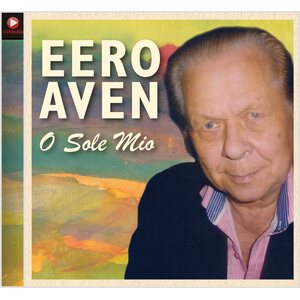 Eero Aven – O Sole Mio CD