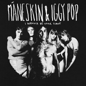 Måneskin & Iggy Pop ‎– I Wanna Be Your Slave 7"