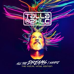 Talla 2XLC – All The Dreams I Share (The Vocal Vinyl Edition) 2LP Coloured Vinyl