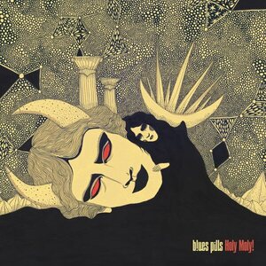 Blues Pills – Holy Moly! LP