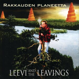 Leevi and the Leavings – Rakkauden planeetta LP