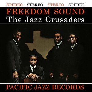 Jazz Crusaders – Freedom Sound LP (Blue Note Tone Poet Series)