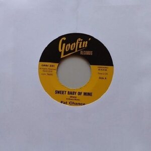 Fat Chance – Sweet Baby Of Mine 7"