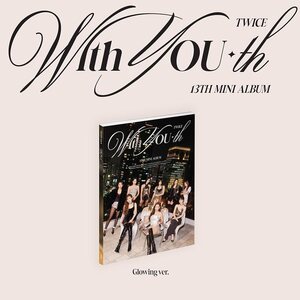 Twice – With YOU-th CD (Glowing ver.)