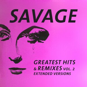 Savage – Greatest Hits & Remixes Vol. 2 LP