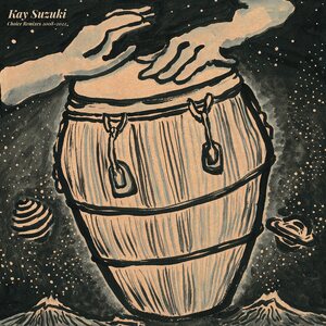 Kay Suzuki – Choice Remixes 2008​-​2022 12"