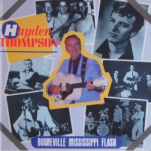 Hayden Thompson – Booneville Mississippi Flash / The Time Is Now CD