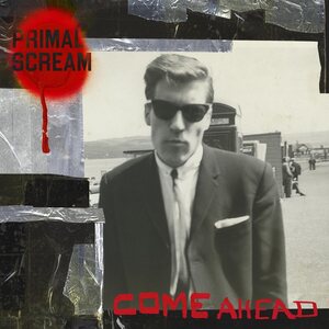 Primal Scream – Come Ahead 2LP