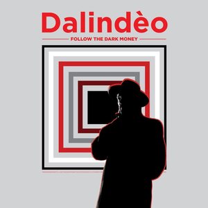 Dalindèo ‎– Follow The Dark Money CD