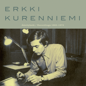 Erkki Kurenniemi – Äänityksiä / Recordings 1963-1973 2LP