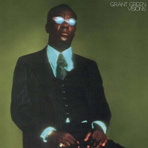 Grant Green – Visions LP (Blue Note Classic Series)