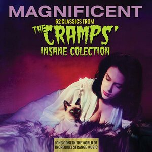 Magnificent: 62 Classics From The Cramps’ Insane Collection 2CD