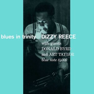 Dizzy Reece – Blues In Trinity LP (Blue Note Tone Poet Series)