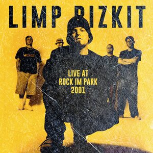 Limp Bizkit – Live At Rock Im Park 2001 2LP