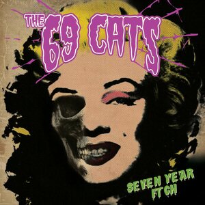 69 Cats ‎– Seven Year Itch CD