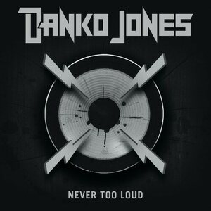 Danko Jones ‎– Never Too Loud LP