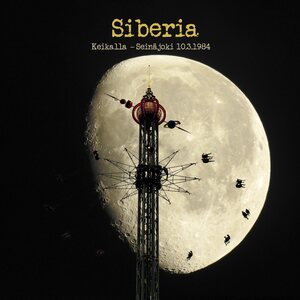 Siberia – Keikalla - Seinäjoki 10.3.1984 CD