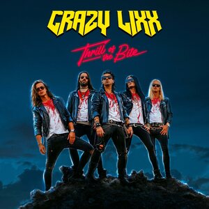 Crazy Lixx – Thrill Of The Bite LP