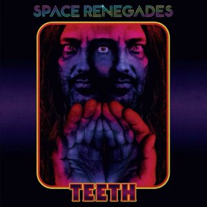 Space Renegades‎ – Teeth LP