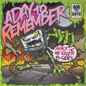 A Day To Remember – Attack Of The Killer B-Sides 10" Coloured Vinyl