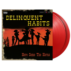 Delinquent Habits – Here Come The Horns 2LP Coloured Vinyl