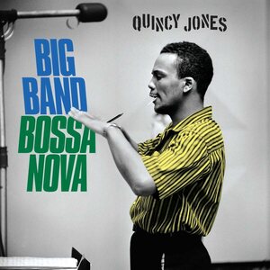 Quincy Jones – Big Band Bossa Nova CD