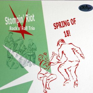 Stompin' Riot – Spring Of 18! CD