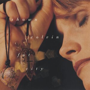 Shawn Colvin – Fat City CD