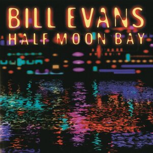 Bill Evans – Half Moon Bay CD