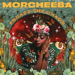 Morcheeba – Escape The Chaos MC