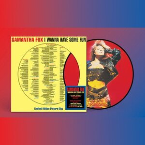 Samantha Fox – I Wanna Have Some Fun LP Picture Disc