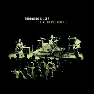 Throwing Muses – Live In Providence LP Coloured Vinyl