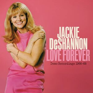 Jackie Deshannon – Love Forever--Demo Recordings 1966-1968 LP Coloured Vinyl