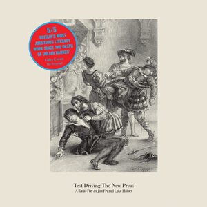 Jim Fry and Luke Haines – Test Driving The New Prius: A Radio Play by Jim Fry and Luke Haines LP