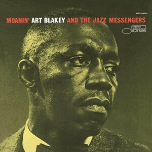 Art Blakey And The Jazz Messengers – Moanin' LP