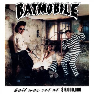 Batmobile ‎– Bail Was Set At $6,000,000 LP Coloured Vinyl