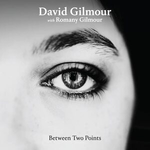 David Gilmour with Romany Gilmour – Between Two Points 12" Coloured Vinyl