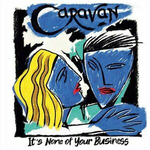 Caravan – It's None Of Your Business LP