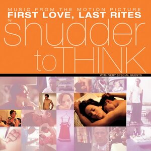 Shudder To Think – First Love, Last Rites (Music From The Motion Picture) LP Coloured Vinyl