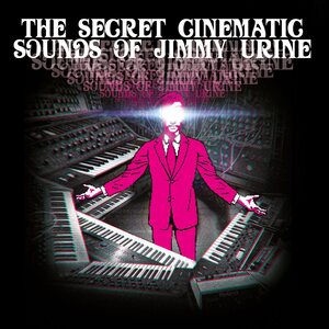 Jimmy Urine – The Secret Cinematic Sounds Of Jimmy Urine 2LP Coloured Vinyl